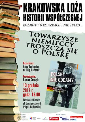 Spotkanie Krakowskiej Loży Historii Współczesnej „Towarzysze niemieccy troszczą się o Polskę”