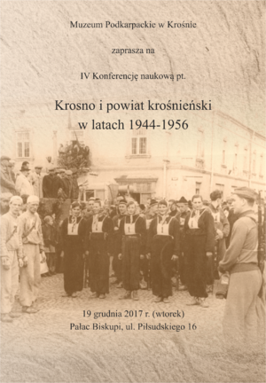 IV Konferencja Naukowa pt. „Krosno i powiat krośnieński w latach 1944-1956”