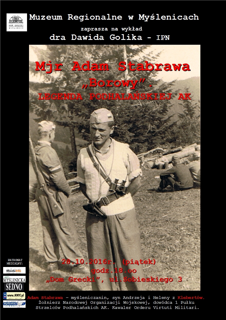 Wykład dr. Dawida Golika o mjr. Adamie Stabrawie „Borowym" – Myślenice, 28 października 2016